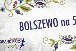 Bolszewo Wydarzenie Bieg Bolszewo na 5 - biegi i nordic walking