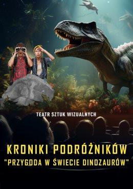 Gdynia Wydarzenie Inne wydarzenie Kroniki Podróżników: Przygoda w Świecie Dinozaurów. Spektakl Multimedialny z efektem 3D