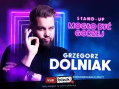 Gdynia Wydarzenie Stand-up Grzegorz Dolniak stand-up "Mogło być gorzej"