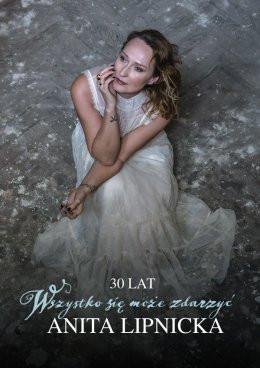 Gdynia Wydarzenie Koncert Anita Lipnicka | Trasa jubileuszowa: 30 lat "Wszystko się może zdarzyć"