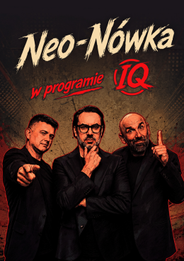 Gdynia Wydarzenie Kabaret Kabaret Neo-nówka - nowy program: IQ