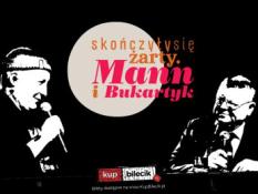 Sopot Wydarzenie Inne wydarzenie Skończyły się żarty. Mann i Bukartyk